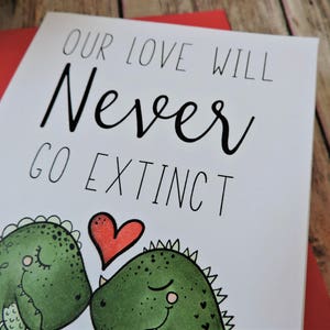 Our Love Will Never Go Extinct Dinosaur Love Greeting Card Valentine Anniversary I Love You Valentine's Day Card Handmade Card image 3