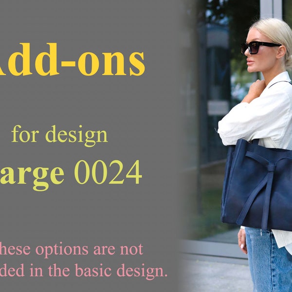 Add-ons for Large leather tote No.0024 / Your customized order