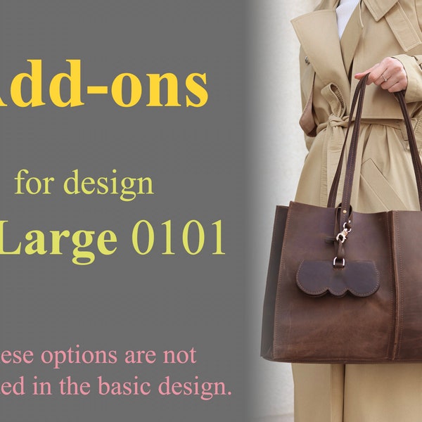 Add-ons for design Extra large leather tote No.0101 / Your customized order