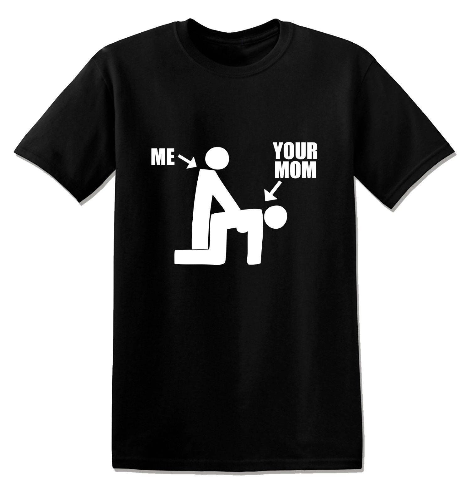 Your mom t shirt Clearance
