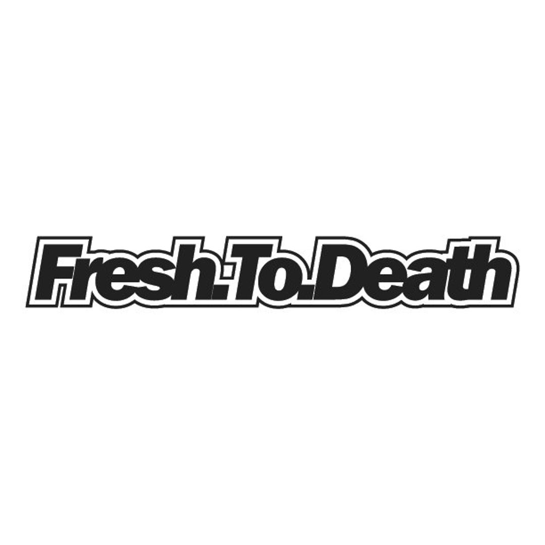 902 Fresh to Death Any Size or Color Custom Cut Vinyl Decal Etsy