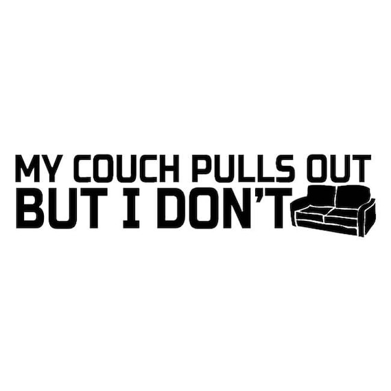 745 My Couch Pulls Out But I Don T Any Size Or Color Etsy