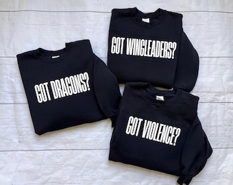 Got Dragons? Sweatshirt, Dragon Book, Rider Scribe, Wingleader, Lightning Wielder, Sparring, Dragon, Dragon Rider, Fantasy, Violence