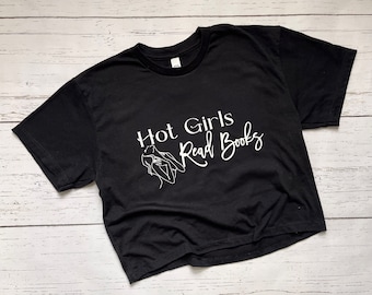 Hot Ladies Read Books Shirt, Bookish Babe, Bookish Crop Top, Gifts For Readers, Hot Girls Read Smut, Book Club, Romantasy Dark Romance, Read