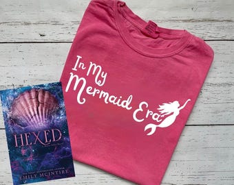 Licensed Hexed By Emily McIntire Shirt, Never After Series, Sea Wheel Atlantic Cove, In My Mermaid Era, The Lair, Hooked, Hexed, Scarred