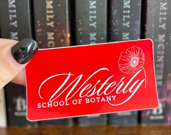 Licensed Westerly School Of Botany Sticker, Wretched By Emily McIntire, Original Design, Never After Series Hooked Sticker, Evelina Westerly