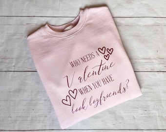 Book Boyfriends Valentine's Day Sweatshirt, Fictional Men, Bookish Valentine’s Day, Gifts For Readers, Romantasy Reader, Fantasy Reader
