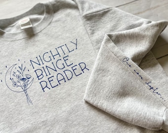 Nightly Binge Reader Sweatshirt, Bookish Babe, Bookish Crewneck Sweatshirt, Booktok Apparel, Hello Feyre Darling, SJM, One More Chapter