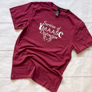 Survivor of Maas Destruction T Shirt, SJM Sarah J Maas Merch, ACOTAR, Crescent City, Throne Of Glass, Fantasy Reader Shirt, Bookish Babe