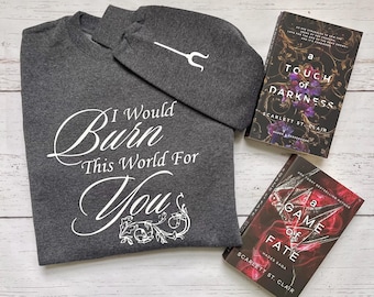 A Touch Of Darkness Sweatshirt, I Would Burn This World For You, Scarlett St Clair Inspired, Hades and Persephone, Romantasy, GreekMythology