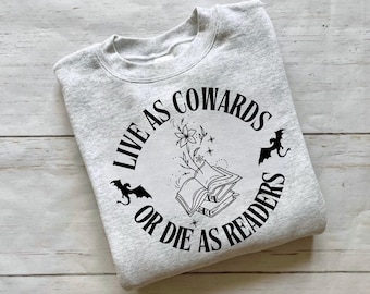 Live As Cowards Die As Readers Sweatshirt, Dragon Book, Rider Scribe, Wingleader, Lightning Wielder, Sparring, Dragon, Dragon Rider, Fantasy