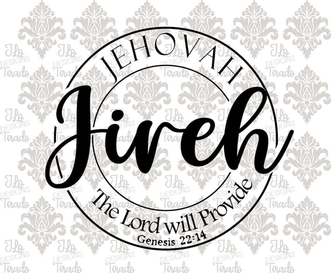 Jehovah Jireh the Lord is My Provider SVG Etsy