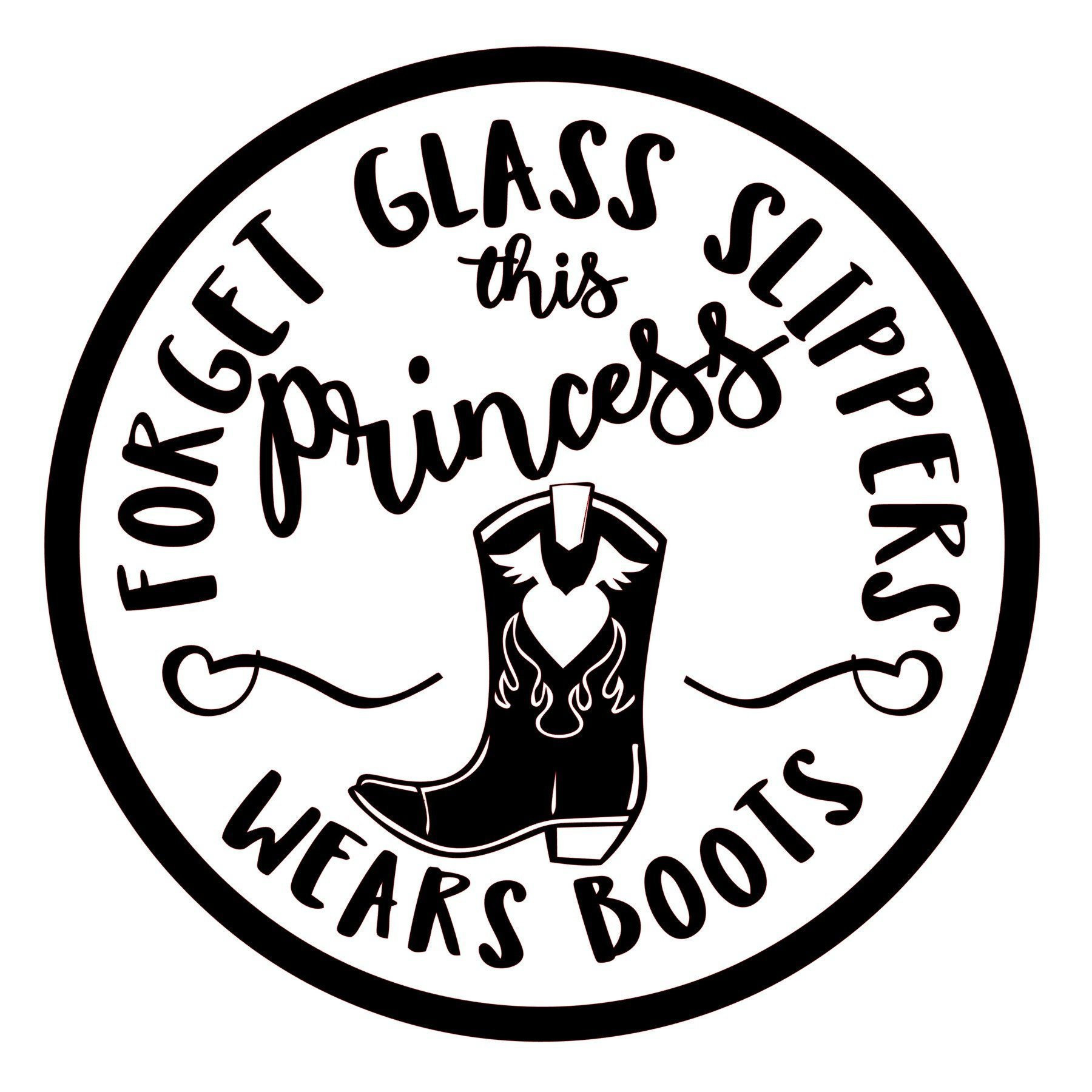 Princess Wears Boots svg No Glass Slippers svg cowgirl svg Etsy