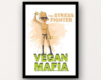Vegan Mafia Poster - Ginger - "The Stress Fighter"