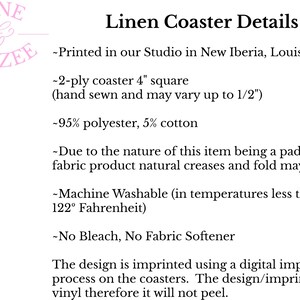 May include: Text on a white background reads "Linen Coaster Details" with product information. The coasters are 4" square, made of 95% polyester and 5% cotton, and machine washable. The design is digitally imprinted.