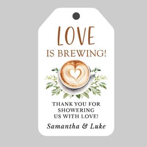 Love is Brewing Tags,Coffee Bridal Shower Tags,Coffee Couples Shower Tags,Cafe Latte Art Tags,Greenery Coffee Favor Tags,Love is brewing!