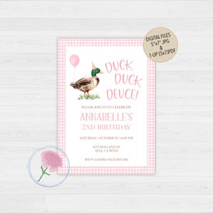 May include: Pink and white gingham patterned invitation with a cartoon duck wearing a party hat and holding a balloon. The text reads "Duck, Duck, Deuce!" and "Annabelle's 2nd Birthday".