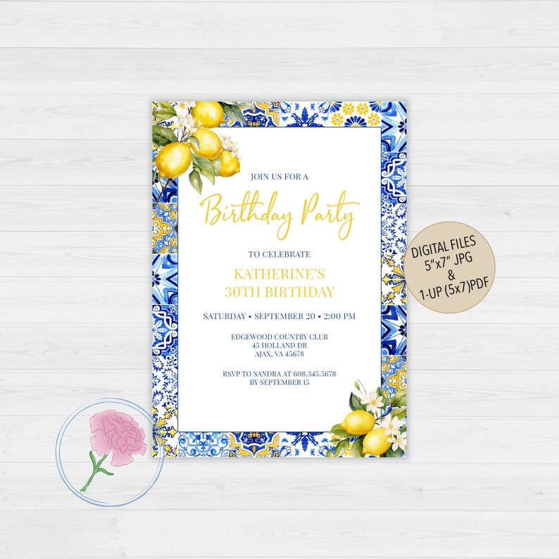 May include: A blue and yellow birthday party invitation with a lemon and floral design. The invitation reads "Join us for a Birthday Party to celebrate Katherine's 30th Birthday. Saturday, September 20, 2:00 PM. Edgewood Country Club, 45 Holland Dr, Ajax, VA 45678. RSVP to Sandra at 608.345.5678 by September 15."