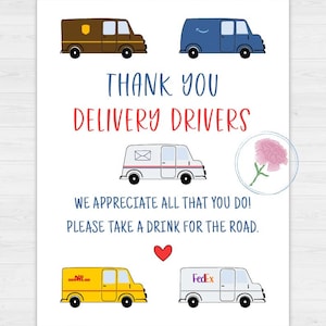 May include: A thank you card for delivery drivers with illustrations of delivery trucks from different companies, including Amazon, FedEx, DHL, and USPS. The card says "Thank you delivery drivers. We appreciate all that you do! Please take a drink for the road."