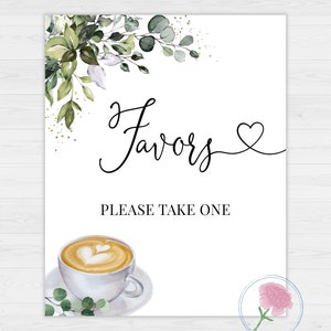May include: White sign with the word "Favors" in elegant script, a heart, and the text "PLEASE TAKE ONE." Features a watercolor coffee cup with a heart-shaped design in the foam, and floral accents. A pink flower is in the bottom right corner.