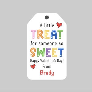 Valentine's Day Tags,Kids Valentines,School Valentines,Happy Valentine's Day,Valentine's Day Party Tags,A little treat for someone so sweet! Multicolor