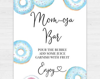 Mom-osa Bar Sign,Blue Donuts Baby Brunch Printable 8x10 Sign,Brunch and Bubbly Mimosa Bar 8x10 Sign,Mimosa Bar Printable 8x 10 Sign,