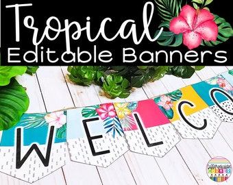 Editable Tropical Bunting Bulletin Board Banner Letters | Tropical Classroom Decor | Tropical Bunting Banner