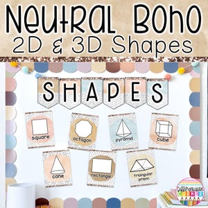 PRINTABLE Shape Posters and Charts | Neutral Boho Classroom Decor 2D and 3D Shapes Posters Neutral Shapes Bulletin Board Calming Classroom