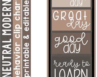 May include: A neutral brown and gray classroom behavior chart with the words "Neutral Modern" and "behavior clip chart" on the left side. The chart has four sections with the words "amazing day", "great day", "good day", and "ready to learn" in white text.
