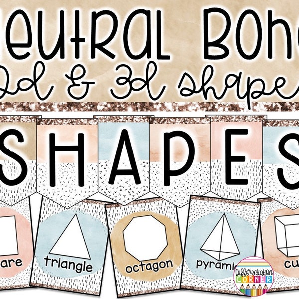 PRINTABLE Shape Posters and Charts | Neutral Boho Classroom Decor | 2D and 3D Shapes Posters | Neutral Shapes Bulletin Board