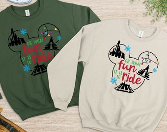 Oh What Fun It Is To Ride, Disney World Gift,Disney Sweatshirt, Disney Castle Sweatshirt, Disney Trip Sweatshirt, Matching Sweatshirt