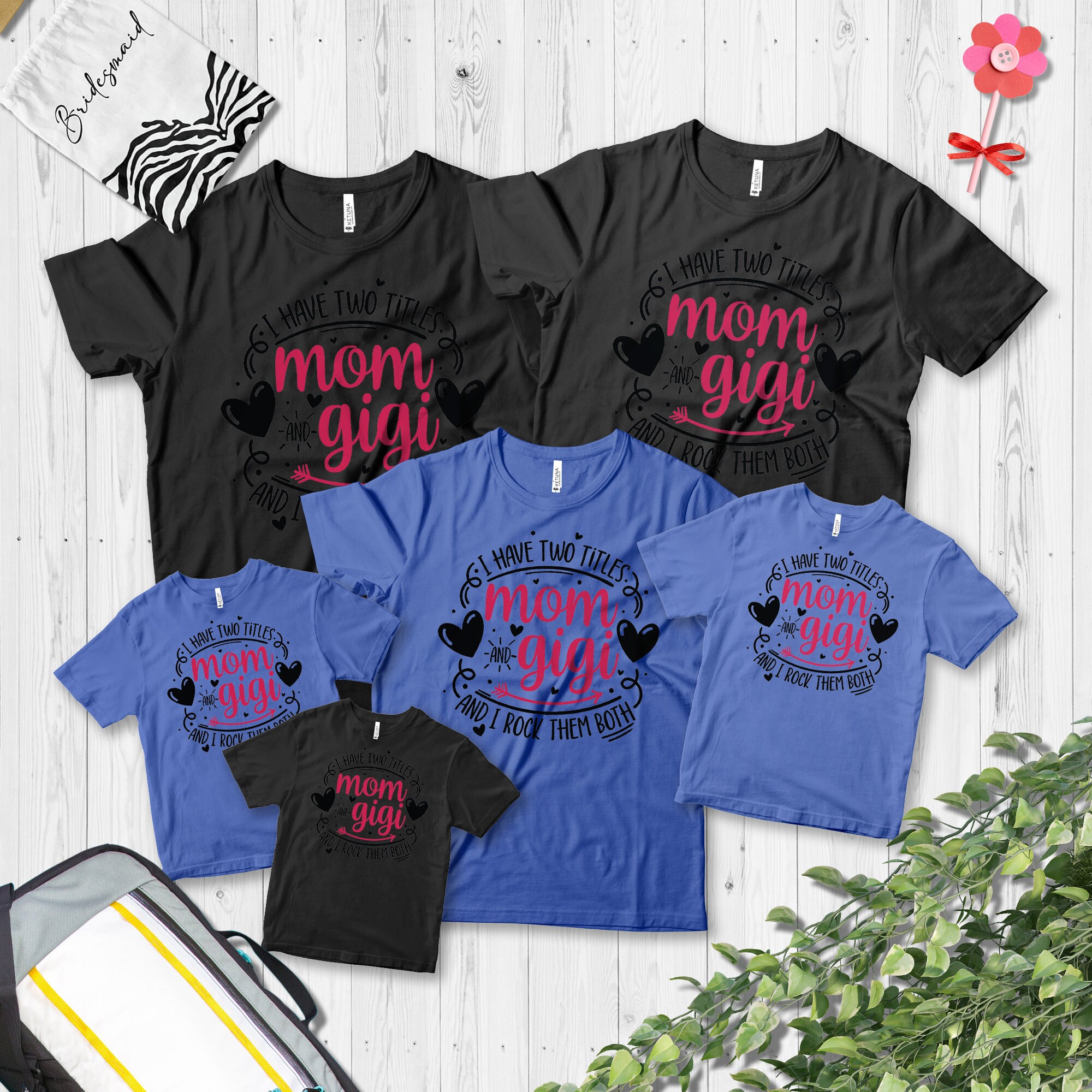 i have two titles mom and gigi shirt