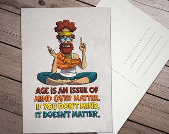 Age is an issue of mind over matter, postcard