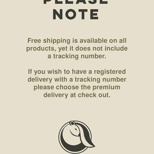May include: A text-based image with the words "PLEASE NOTE" in large, bold letters. The text explains that free shipping is available on all products, but does not include a tracking number. It also states that if you wish to have a registered delivery with a tracking number, you can choose the premium delivery option at checkout. The image also includes a logo for "SLEEPYMARTEN" with the text "MARIJA HORNSHAW ILLUSTRATION" underneath.