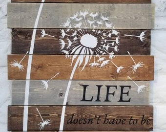 Large Life Doesn't Have to be Perfect to be Beautiful Pallet Sign / Dandelion Wall Art / Dandelion Home Decor /  Rustic Dandelion Art /