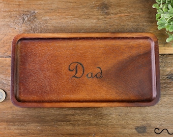 Engraved Wooden Tray for Dad – Rustic Catchall Dish, Handmade Father's Day Gift
