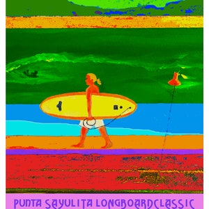 May include: A colorful illustration of a person walking on a beach with a surfboard. The text "Punta Sayulita Longboard Classic" is at the bottom of the image. The text "Located on the Riviera Nayarit in Mexico" is below the first line of text. The text "Alder Landrace" is in the bottom right corner of the image.