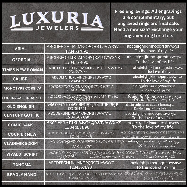 May include: Image showcasing font styles for engravings, including Arial, Georgia, and Times New Roman, with sample text and numbers. The Luxuria Jewelers logo is at the top. The text "To the love of my life" is displayed in various fonts.