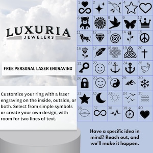 May include: A grid of 40 different symbols for laser engraving on a ring. The symbols include hearts, stars, infinity signs, animals, flowers, and more. The text "FREE PERSONAL LASER ENGRAVING" is at the top of the image. The text "Customize your ring with a laser engraving on the inside, outside, or both. Select from simple symbols or create your own design, with room for two lines of text." is below the grid. The text "Have a specific idea in mind? Reach out, and we'll make it happen." is at the bottom of the image.