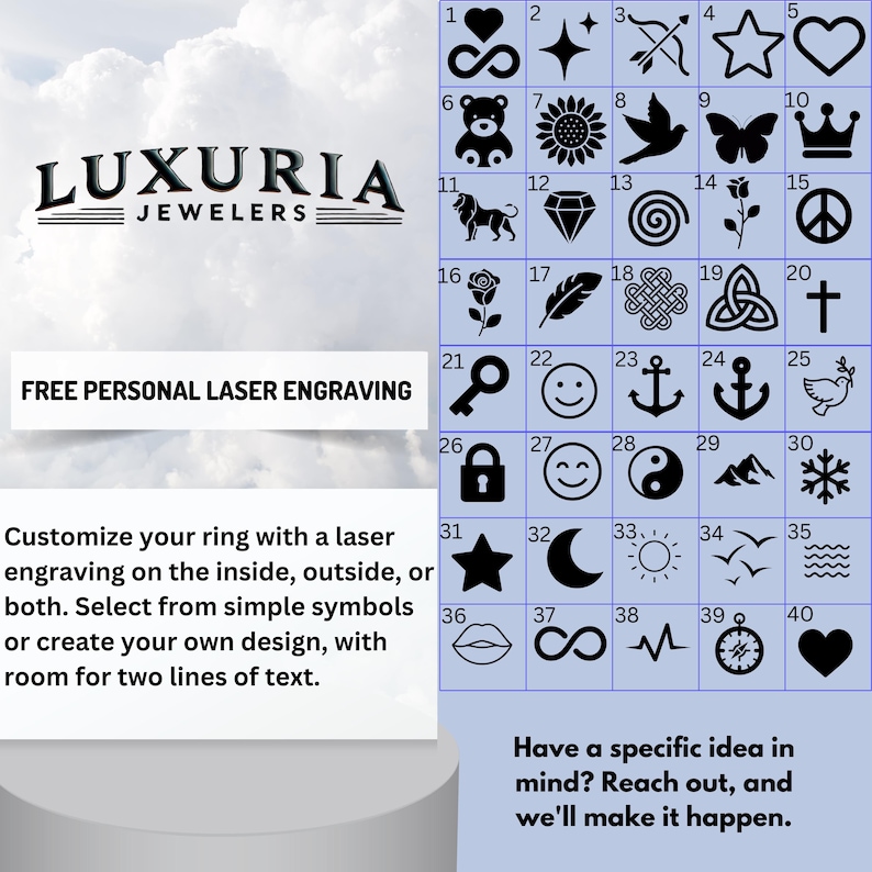 May include: A grid of 40 different symbols for laser engraving on a ring. The symbols include hearts, stars, infinity signs, animals, flowers, and more. The text "FREE PERSONAL LASER ENGRAVING" is at the top of the image. The text "Customize your ring with a laser engraving on the inside, outside, or both. Select from simple symbols or create your own design, with room for two lines of text." is below the grid. The text "Have a specific idea in mind? Reach out, and we'll make it happen." is at the bottom of the image.