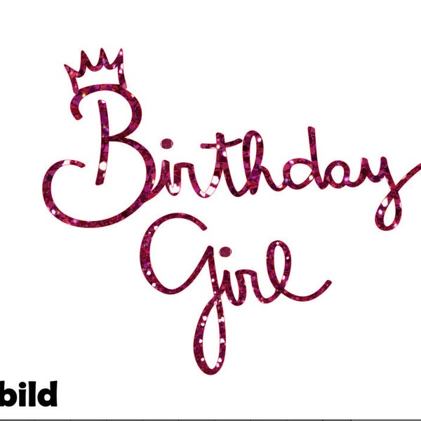 Bügelbild DIY Aufbügler Geburtstag Birthday Girl Glitzer Iron On