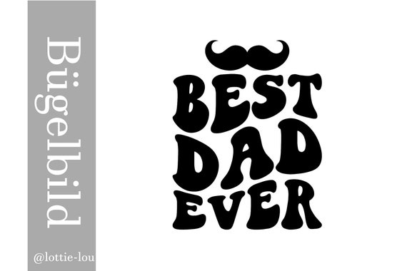 Iron-On First Father's Day Dad is the Best Best Dad Ever Pregnancy Announcement Gift