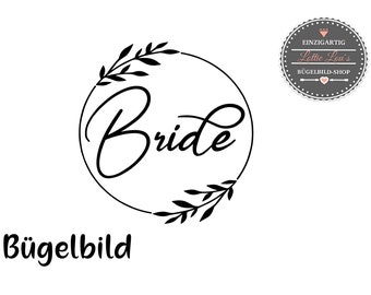 Bügelbild  Bride Braut  mit Wunschnamen &   Datum Statement Shirt