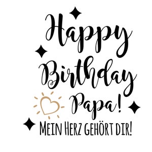 Bügelbild Happy Birthday Papa oder Wunschtext