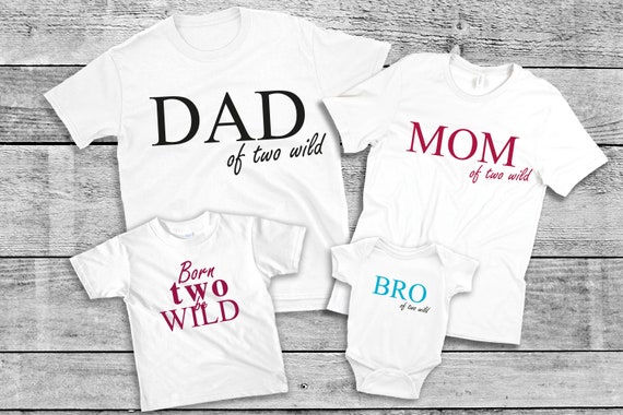 Ironing Picture Birthday Set Two Wild Mom Dad Sister Brother BRO SIS Two Wild also with desired name Statement Shirt