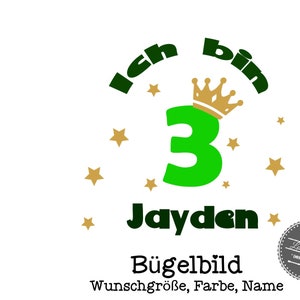 Aufbügler Ich bin mit Wunschzahl und Name zum Geburtstag