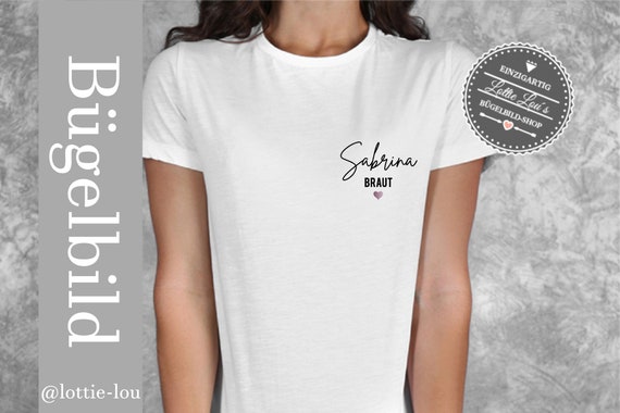 Iron-on image Bride Bride with desired name - Team Bride - Wedding - Gift - Hen Party JGA
