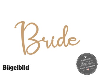 Bügelbild Braut Bride JGA Junggesellinenabschied