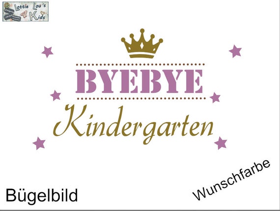 Iron On IronIng Picture Bye Bye Kindergarten Desired Color