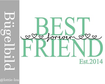 Bügelbild Best Friend BFF Freundin Est Seit mit Wunschnamen Statement Shirt